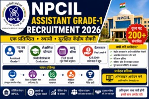NPCIL Assistant Grade-1 Recruitment 2026 की फीचर इमेज, जिसमें Nuclear Power Corporation of India Limited (NPCIL) की Assistant Grade-1 भर्ती, केंद्रीय सरकारी नौकरी, पात्रता, वेतन, आयु सीमा, चयन प्रक्रिया और ऑनलाइन आवेदन की जानकारी दिखाई गई है।