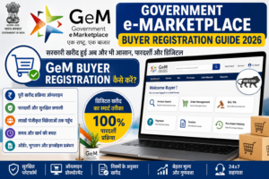 GeM Buyer Registration Guide 2026, Government e-Marketplace Buyer Registration, GeM Portal Buyer Login, GeM Buyer Registration Process, Government Procurement Portal, GeM Registration 2026, GeM Buyer Guide, GeM Portal India